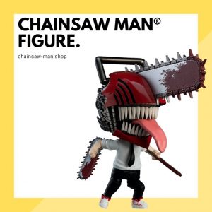 Chainsaw Man Figures & Toys